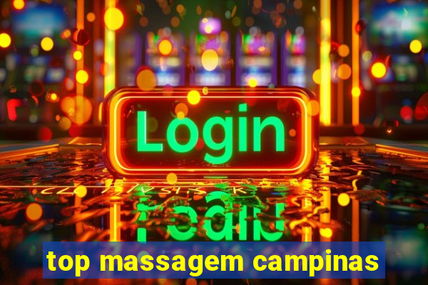 top massagem campinas